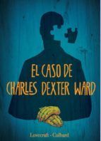 EL CASO DE CHARLES DEXTER WARD