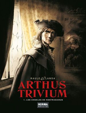 ARTHUS TRIVIUM 01: LOS �NGELES DE NOSTRADAMUS