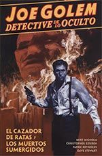 JOE GOLEM DETECTIVE DE LO OCULTO 1. EL CAZADOR DE RATAS Y LOS MUERTOS