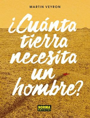 CUANTA TIERRA NECESITA UN HOMBRE