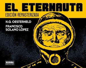 EL ETERNAUTA (EDICION INTEGRAL REMASTERIZADA)