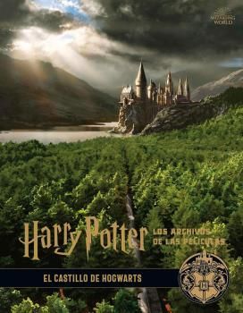 LOS ARCHIVOS DE LAS PELICULAS 6. EL CASTILLO DE HOGWARTS