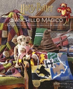 HARRY POTTER: GANCHILLO M�GICO. EL LIBRO OFICIAL DE PATRONES DE GANCHILLO DE POTTER
