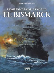 LAS GRANDES BATALLAS NAVALES 12: EL BISMARCK