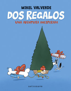 DOS REGALOS. UNA AVENTURA INESPERADA