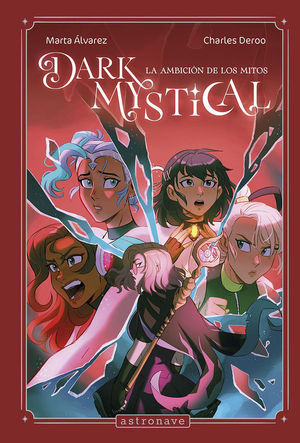 DARK MYSTICAL 2. LA AMBICION DE LOS MITOS