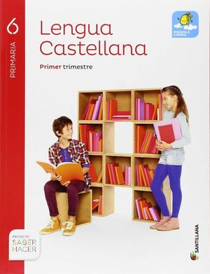 LENGUA 6 PRIMARIA SABER HACER