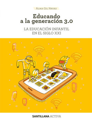 EDUCANDO A LA GENERACION 3.0.