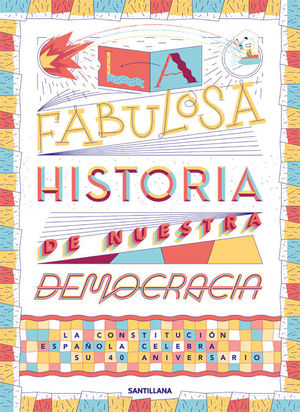 FABULOSA HISTORIA DE NUESTRA DEMOCRACIA