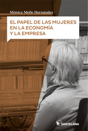 EL PAPEL DE LAS MUJERES EN LA ECONOMIA Y LA EMPRESA