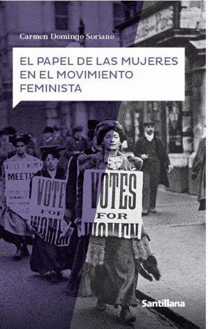 EL PAPEL DE LAS MUJERES EN EL MOVIMIENTO FEMINISTA