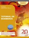 TUTORIAL DE BOMBEROS. BLOQUE ESPEC�FICO VOL. II.