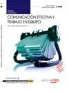 MANUAL COMUNICACI�N EFECTIVA Y TRABAJO EN EQUIPO. CERTIFICADOS DE PROFESIONALIDA