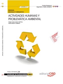 MANUAL ACTIVIDADES HUMANAS Y PROBLEMTICA AMBIENTAL (MF0805_3). CERTIFICADOS DE