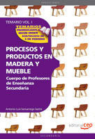 CUERPO DE PROFESORES DE ENSEANZA SECUNDARIA. PROCESOS Y PRODUCTOS EN MADERA Y M