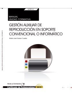 MANUAL. GESTI�N AUXILIAR DE REPRODUCCI�N EN SOPORTE CONVENCIONAL O INFORM�TICO (