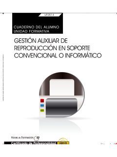 CUADERNO DEL ALUMNO. GESTION AUXILIAR DE REPRODUCCION EN SOPORTE