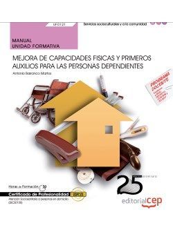 MANUAL. MEJORA DE CAPACIDADES FISICAS Y PRIMEROS AUXILIOS PARA LAS PERSONAS DEPE
