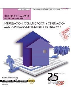 CUADERNO DEL ALUMNO. INTERRELACIN, COMUNICACIN Y OBSERVACIN CON LA PERSONA DE