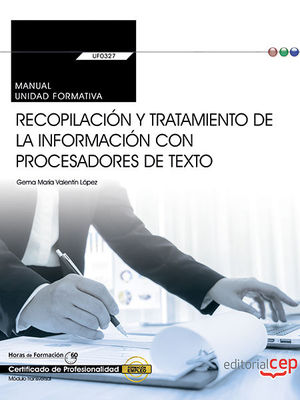 RECOPILACIN Y TRATAMIENTO DE INFORMACIN CON PROCESADORES DE TEXTO