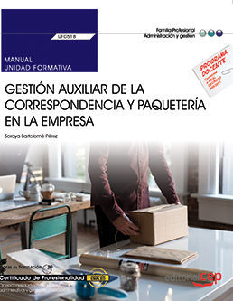 MANUAL. GESTION AUXILIAR DE LA CORRESPONDENCIA Y PAQUETERIA EN LA