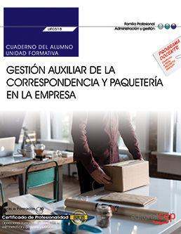 CUADERNO DEL ALUMNO. GESTION AUXILIAR DE LA CORRESPONDENCIA Y PAQ