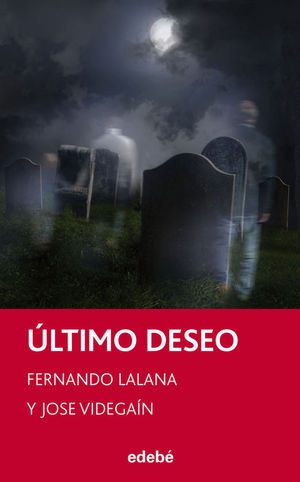 �LTIMO DESEO, DE FERNANDO LALANA Y JOSE VIDEGA�N