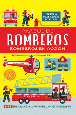 PARQUE DE BOMBEROS BOMBEROS EN ACCION