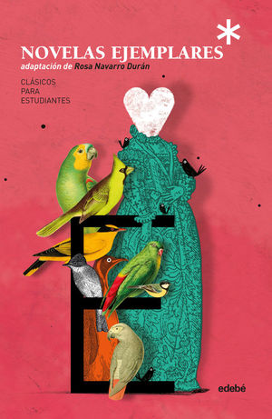 CL�SICOS PARA ESTUDIANTES: LAS NOVELAS EJEMPLARES DE CERVANTES (ADAPTACI�N DE RO