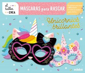 M�SCARAS PARA RASCAR. UNICORNIOS BRILLANTES