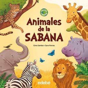 ANIMALES DE LA SABANA (MUNDO CURIOSO)