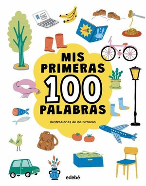 MIS PRIMERAS 100 PALABRAS
