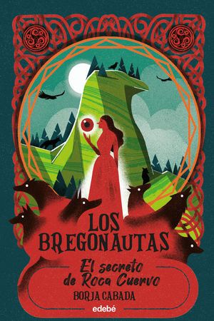 LOS BREGONAUTAS 2. EL SECRETO DE ROCA CUERVO