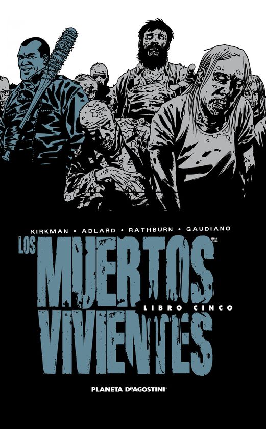 LOS MUERTOS VIVIENTES (EDICI�N INTEGRAL) N� 05