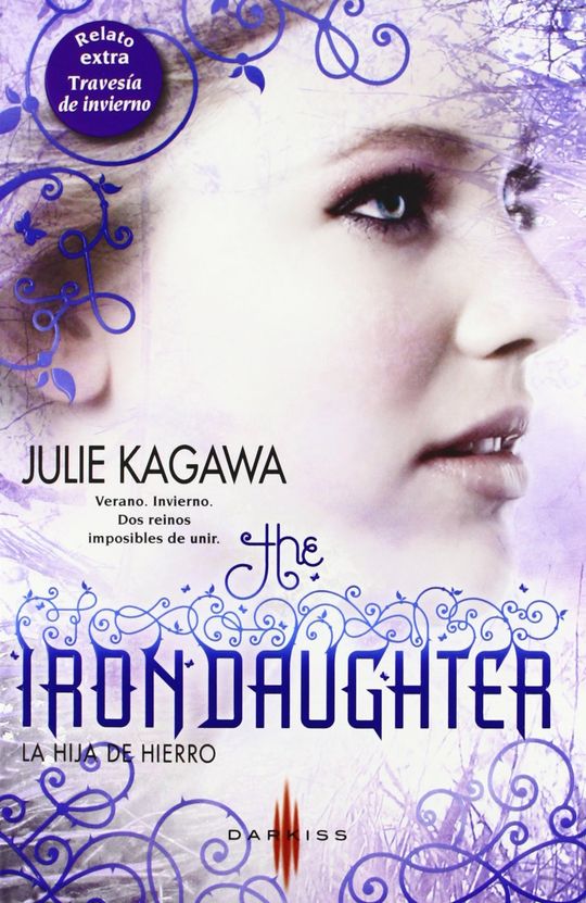 THE IRON DAUGHTER - LA HIJA DE HIERRO; TRAVESA DE INVIERNO