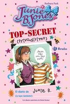 TOP-SECRET (PRIVAD�SIMO): EL DIARIO DE JUNIE B. (�Y TUYO TAMBI�N!)