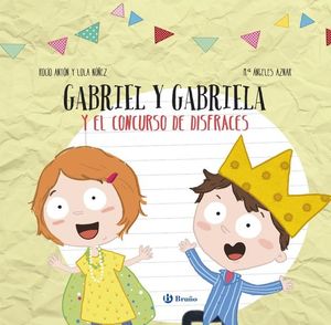 GABRIEL Y GABRIELA Y EL CONCURSO DE DISFRACES