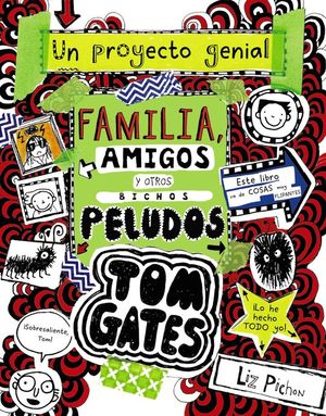 TOM GATES 12: FAMILIA, AMIGOS Y OTROS BICHOS PELUDOS
