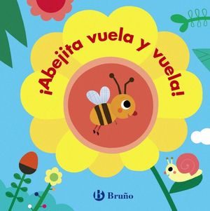 BICHITOS. ABEJITA VUELA Y VUELA!