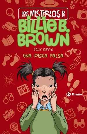 LOS MISTERIOS DE BILLIE B. BROWN 5: UNA PISTA FALSA