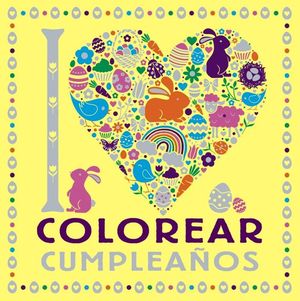 I LOVE COLOREAR CUMPLEAOS