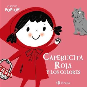 CLSICOS POP-UP. CAPERUCITA ROJA Y LOS COLORES