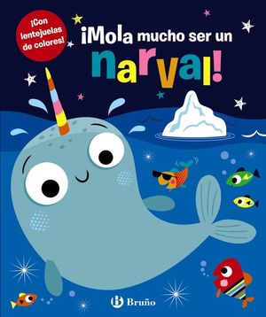 MOLA MUCHO SER UN NARVAL!