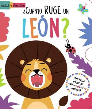 CUANTO RUGE UN LEON? (DESLIZA Y DESCUBRE)