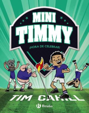 MINI TIMMY 14. HORA DE CELEBRAR!