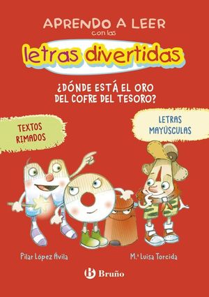 APRENDO A LEER CON LAS LETRAS DIVERTIDAS 1. �DONDE ESTA EL ORO DEL COFRE DEL TESORO?