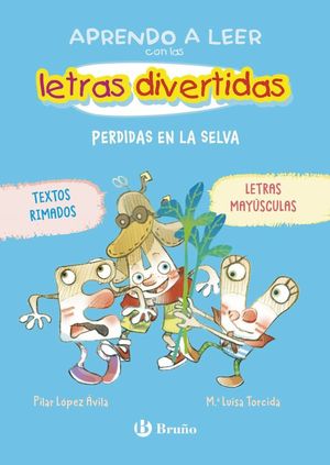 APRENDO A LEER CON LAS LETRAS DIVERTIDAS 2. PERDIDAS EN LA SELVA
