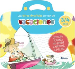 LAS LETRAS DIVERTIDAS SE VAN DE VACACIONES. 3-4 AOS