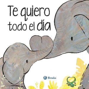 TE QUIERO TODO EL DIA