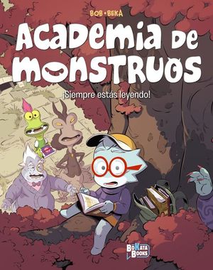 ACADEMIA DE MONSTRUOS 2. �SIEMPRE EST�S LEYENDO!